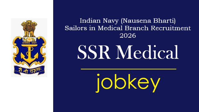 Indian Navy SSR Medical Online Form 2026-jobkey